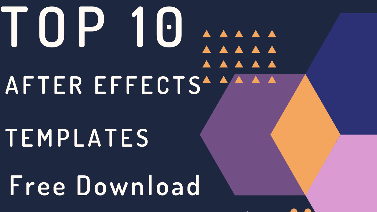 Top 10 After Effects Templates Free Download